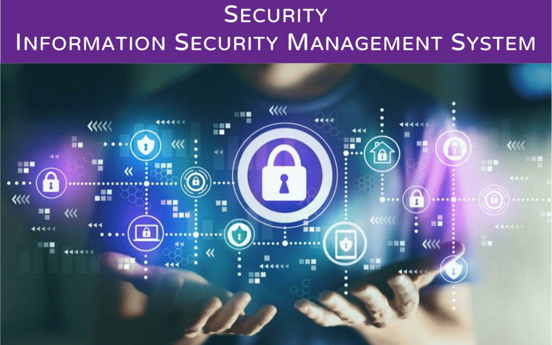 Security – Information Security Management System
